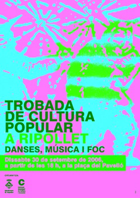 Trobada de Cultura PopularActuacions de grups de danses tradicionals i de foc.