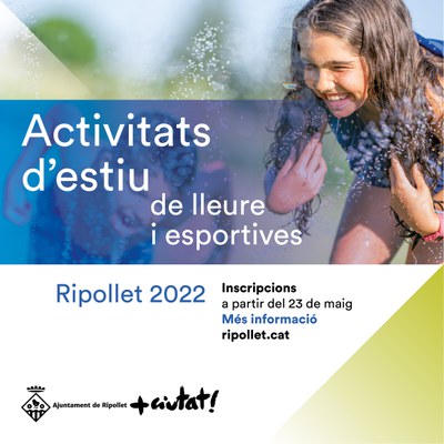 Les inscripcions als Casals d'estiu 2022 s'iniciaran el pròxim 23 de maig.