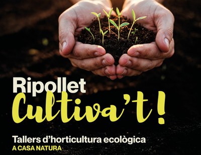 Ripollet Cultiva’t ofereix tallers d’iniciació a l’horticultura ecològica a Casa Natura.